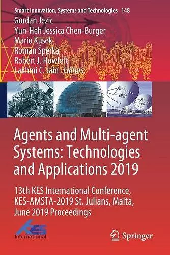 Agents and Multi-agent Systems: Technologies and Applications 2019 cover
