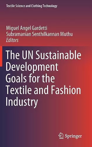 The UN Sustainable Development Goals for the Textile and Fashion Industry cover