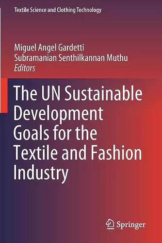 The UN Sustainable Development Goals for the Textile and Fashion Industry cover