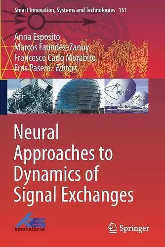 Neural Approaches to Dynamics of Signal Exchanges cover