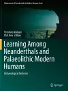 Learning Among Neanderthals and Palaeolithic Modern Humans cover