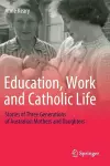Education, Work and Catholic Life cover