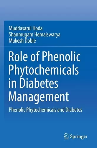 Role of Phenolic Phytochemicals in Diabetes Management cover