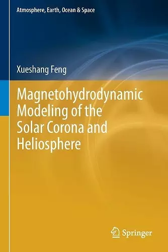 Magnetohydrodynamic Modeling of the Solar Corona and Heliosphere cover