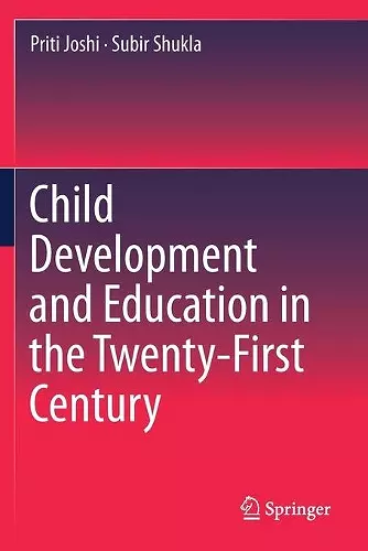 Child Development and Education in the Twenty-First Century cover