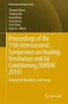 Proceedings of the 11th International Symposium on Heating, Ventilation and Air Conditioning (ISHVAC 2019) cover