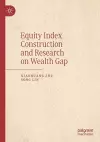 Equity Index Construction and Research on Wealth Gap cover