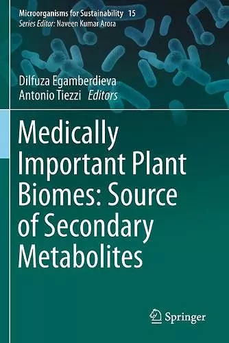 Medically Important Plant Biomes: Source of Secondary Metabolites cover