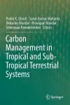 Carbon Management in Tropical and Sub-Tropical Terrestrial Systems cover
