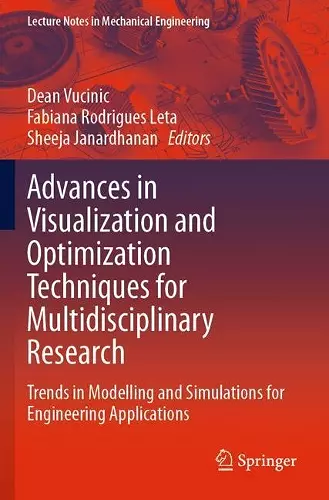 Advances in Visualization and Optimization Techniques for Multidisciplinary Research cover