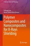 Polymer Composites and Nanocomposites for  X-Rays Shielding cover