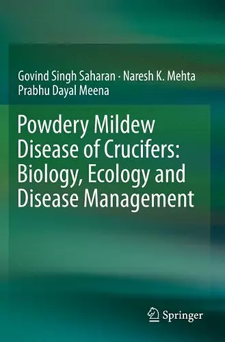 Powdery Mildew Disease of Crucifers: Biology, Ecology and Disease Management cover