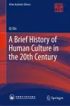 A Brief History of Human Culture in the 20th Century cover