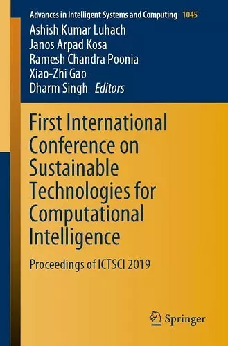 First International Conference on Sustainable Technologies for Computational Intelligence cover