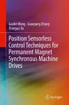 Position Sensorless Control Techniques for Permanent Magnet Synchronous Machine Drives cover