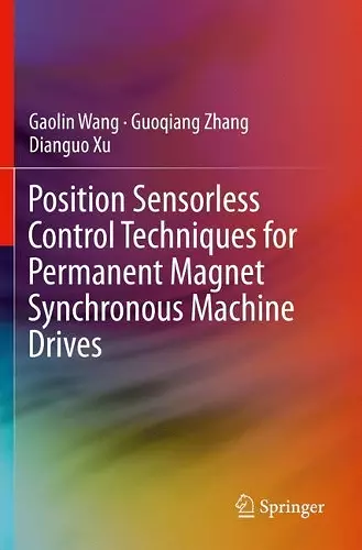 Position Sensorless Control Techniques for Permanent Magnet Synchronous Machine Drives cover