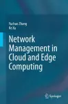 Network Management in Cloud and Edge Computing cover