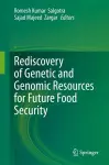 Rediscovery of Genetic and Genomic Resources for Future Food Security cover