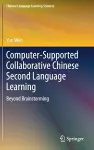 Computer-Supported Collaborative Chinese Second Language Learning cover