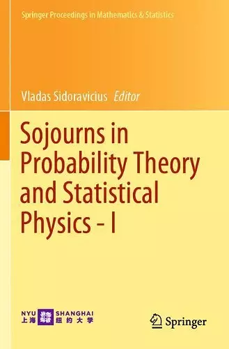 Sojourns in Probability Theory and Statistical Physics - I cover