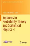 Sojourns in Probability Theory and Statistical Physics - I cover