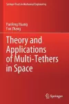 Theory and Applications of Multi-Tethers in Space cover