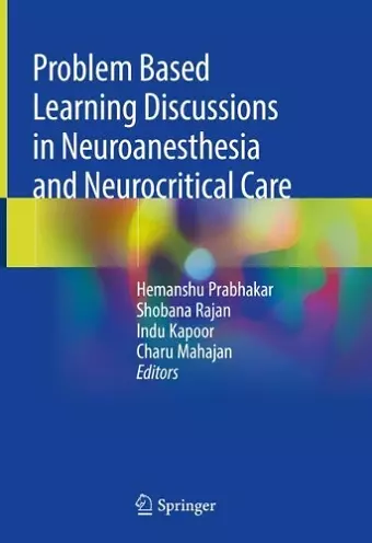 Problem Based Learning Discussions in Neuroanesthesia and Neurocritical Care cover