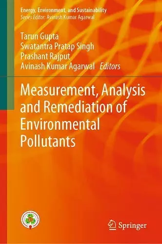 Measurement, Analysis and Remediation of Environmental Pollutants cover