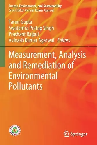 Measurement, Analysis and Remediation of Environmental Pollutants cover