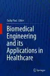 Biomedical Engineering and its Applications in Healthcare cover