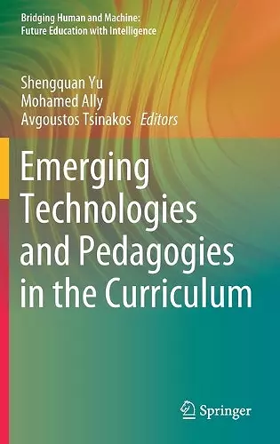 Emerging Technologies and Pedagogies in the Curriculum cover