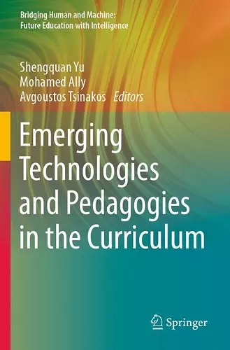 Emerging Technologies and Pedagogies in the Curriculum cover