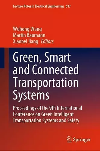 Green, Smart and Connected Transportation Systems cover