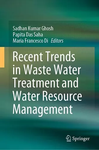 Recent Trends in Waste Water Treatment and Water Resource Management cover