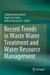 Recent Trends in Waste Water Treatment and Water Resource Management cover