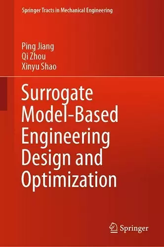 Surrogate Model-Based Engineering Design and Optimization cover