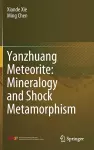 Yanzhuang Meteorite: Mineralogy and Shock Metamorphism cover