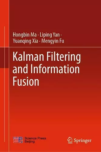 Kalman Filtering and Information Fusion cover