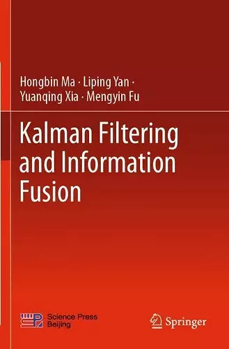 Kalman Filtering and Information Fusion cover