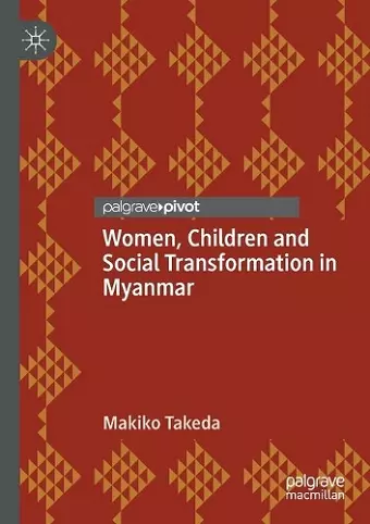 Women, Children and Social Transformation in Myanmar cover