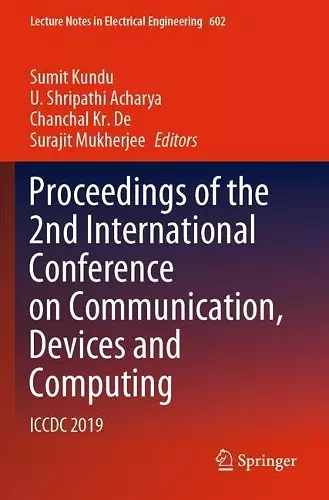 Proceedings of the 2nd International Conference on Communication, Devices and Computing cover