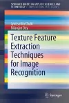 Texture Feature Extraction Techniques for Image Recognition cover