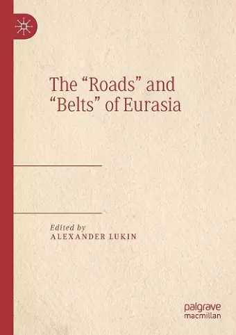 The “Roads” and “Belts” of Eurasia cover
