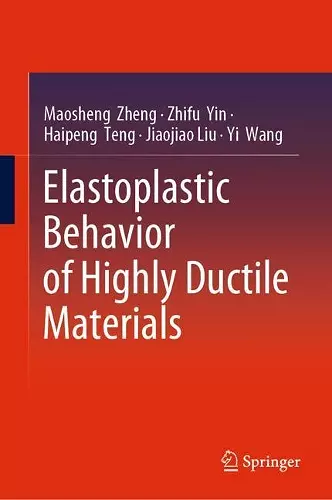 Elastoplastic Behavior of Highly Ductile Materials cover