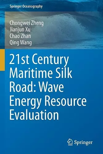 21st Century Maritime Silk Road: Wave Energy Resource Evaluation cover