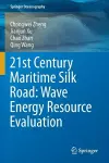 21st Century Maritime Silk Road: Wave Energy Resource Evaluation cover