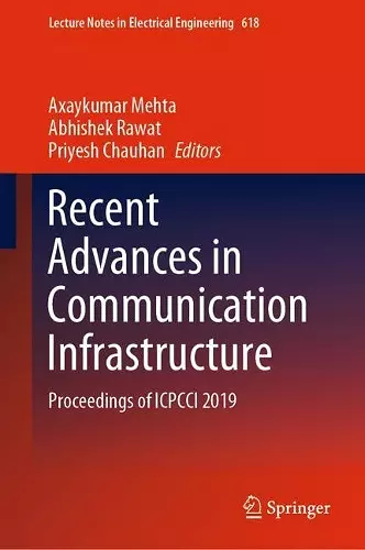 Recent Advances in Communication Infrastructure cover