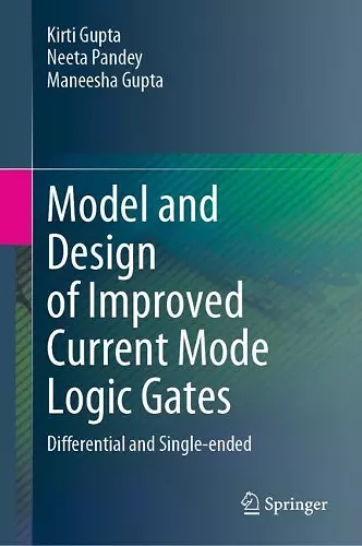 Model and Design of Improved Current Mode Logic Gates cover