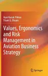 Values, Ergonomics and Risk Management in Aviation Business Strategy cover