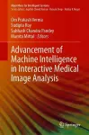 Advancement of Machine Intelligence in Interactive Medical Image Analysis cover